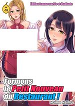 Télécharger le livre :  Formons le petit nouveau du restaurant ! - Tome 1