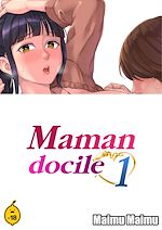 Télécharger le livre :  Maman docile - Tome 1