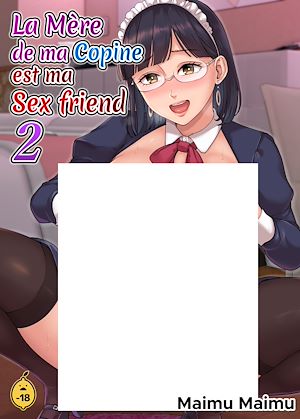 Téléchargez le livre :  La mère de ma copine est ma sex friend - Tome 2