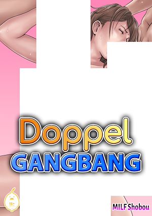 Téléchargez le livre :  Doppel Gang Bang - Tome 1