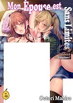 Télécharger le livre :  Mon épouse est sans limites ! Sandwich de frangines ! - Tome 1