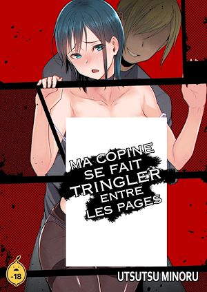 Téléchargez le livre :  Ma copine se fait tringler entre les pages - Tome 1