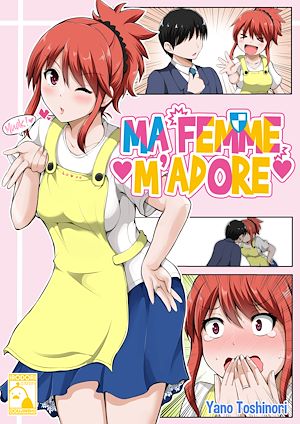 Téléchargez le livre :  Ma femme m'adore - Tome 1