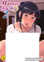 Télécharger le livre :  Maman docile - Tome 2