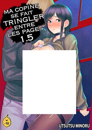 Téléchargez le livre :  Ma copine se fait tringler entre les pages - Tome 1,5