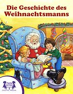 Download this eBook Die Geschichte des Weihnachtsmanns