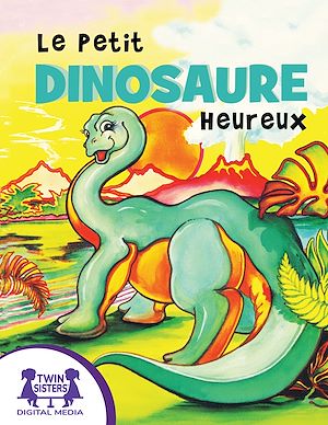 Download the eBook: Le Petit Dinosaure Heureux
