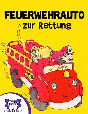 Download the eBook: Feuerwehrauto zur Rettung