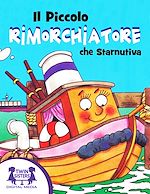Download this eBook Il Piccolo Rimorchiatore Che Starnutiva