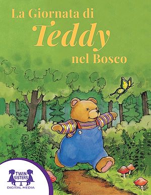 Download the eBook: La Giornata di Teddy nel Bosco