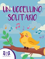 Download this eBook Un Uccellino Solitario