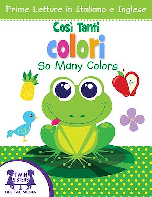 Download the eBook: Così Tanti Colori / So Many Colors