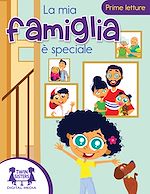 Download this eBook La Mia Famiglia È Speciale