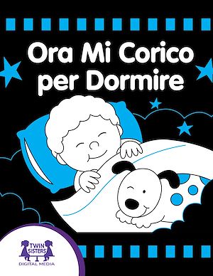Download the eBook: Ora Mi Corico per Dormire