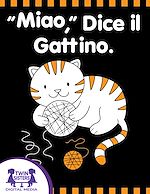 Download this eBook “Miao,” Dice il Gattino.