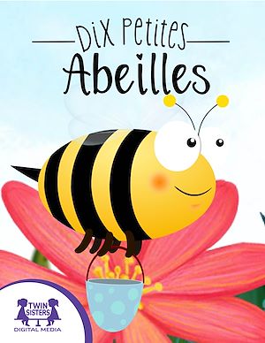 Download the eBook: Dix Petites Abeilles