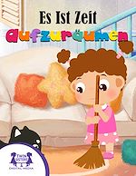 Download this eBook Es Ist Zeit Aufzuräumen