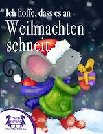 Download this eBook Ich hoffe, dass es an Weihnachten schneit