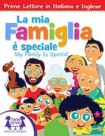 Download this eBook La Mia Famiglia È Speciale / My Family Is Special