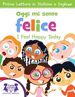 Download this eBook Oggi Mi Sento Felice  / I Feel Happy Today