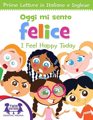 Download the eBook: Oggi Mi Sento Felice  / I Feel Happy Today