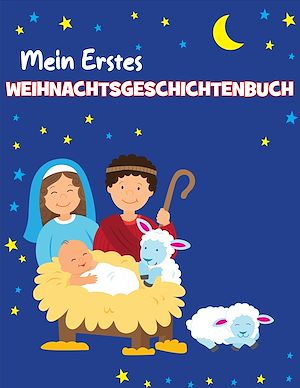 Download the eBook: Mein Erstes Weihnachtsgeschichtenbuch