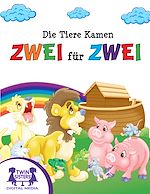 Download this eBook Die Tiere Kamen Zwei für Zwei
