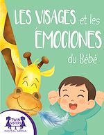 Download this eBook Les Visages et les Émociones du Bébé