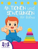 Download this eBook Aktionen und Bewegungen für Babys
