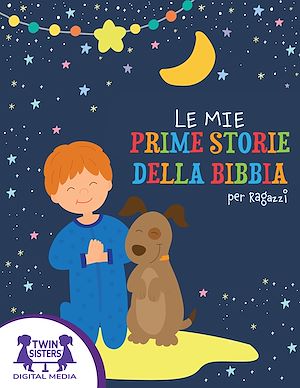 Download the eBook: Le Mie Prime Storie Della Bibbia per Ragazzi
