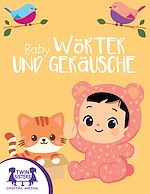 Download this eBook Baby Wörter und Geräusche