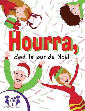 Download the eBook: Hourra, c'est le jour de Noël