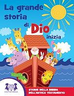 Download this eBook La GRANDE Storia di Dio Inizia