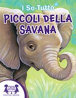 Download this eBook I So-Tutto!® Piccoli Della Savana