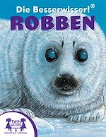 Download this eBook Die Besserwisser!® Robben