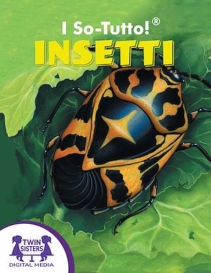 Download the eBook: I So-Tutto!® Insetti