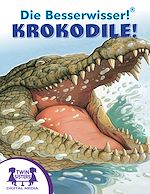Download this eBook Die Besserwisser!® Krokodile!