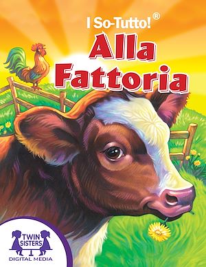 Download the eBook: I So-Tutto!® Alla Fattoria