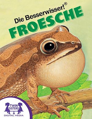 Download the eBook: Die Besserwisser!® Frösche