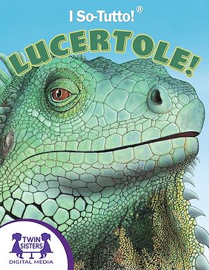 Download the eBook: I So-Tutto!® Lucertole!