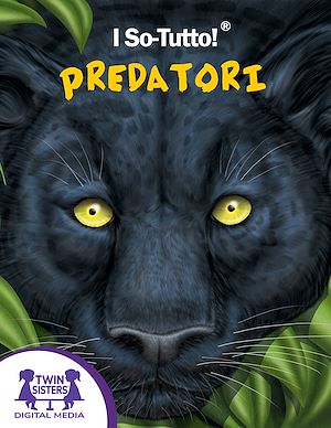 Download the eBook: I So-Tutto!® Predatori