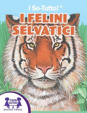 Download the eBook: I So-Tutto!® I Felini Selvatici