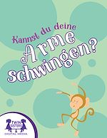 Download this eBook Kannst du deine Arme schwingen?