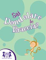 Download this eBook Sai Dondolare le Braccia?