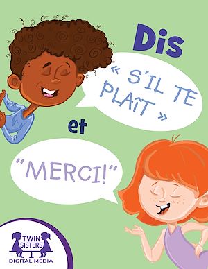 Download the eBook: Dis « S'il te plaît » et « Merci !»