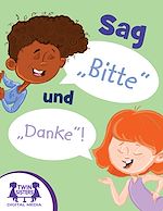 Download this eBook Sag „Bitte“ und „Danke“