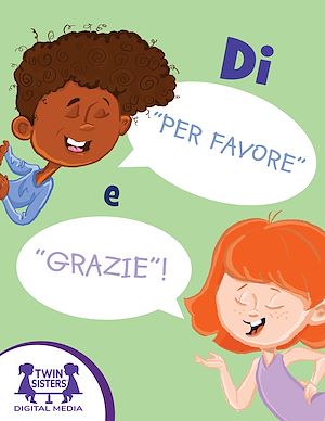 Download the eBook: Di' “Per favore” e “Grazie”