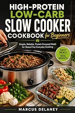 Download this eBook High-Protein Low-Carb Slow Cooker Cookbook for Beginners