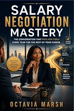 Télécharger le livre :  Salary Negotiation Mastery