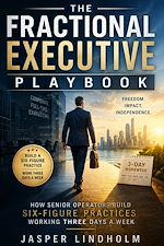 Télécharger le livre :  The Fractional Executive Playbook